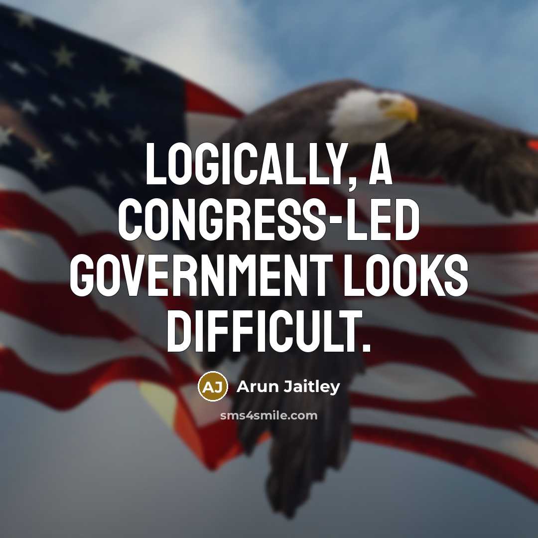 “Logically, a Congress-led government looks difficult.…” quote by Arun Jaitley