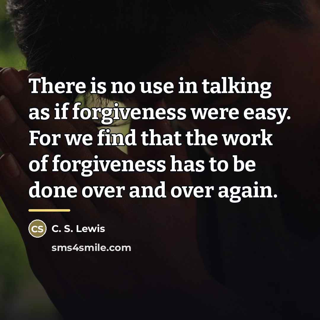 “There is no use in talking as if forgiveness were…” quote by C. S. Lewis