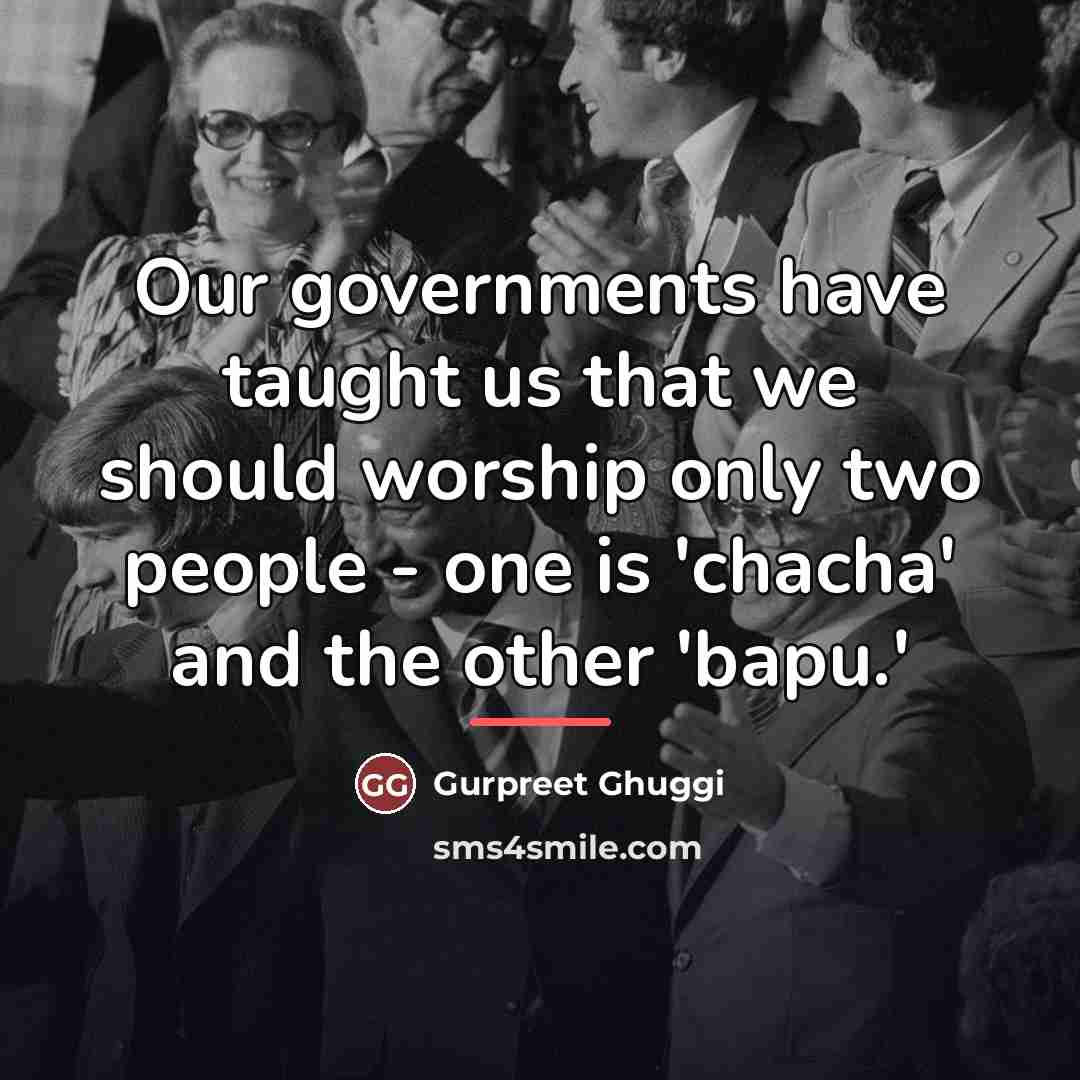 “Our governments have taught us that we should worship only…” quote by Gurpreet Ghuggi