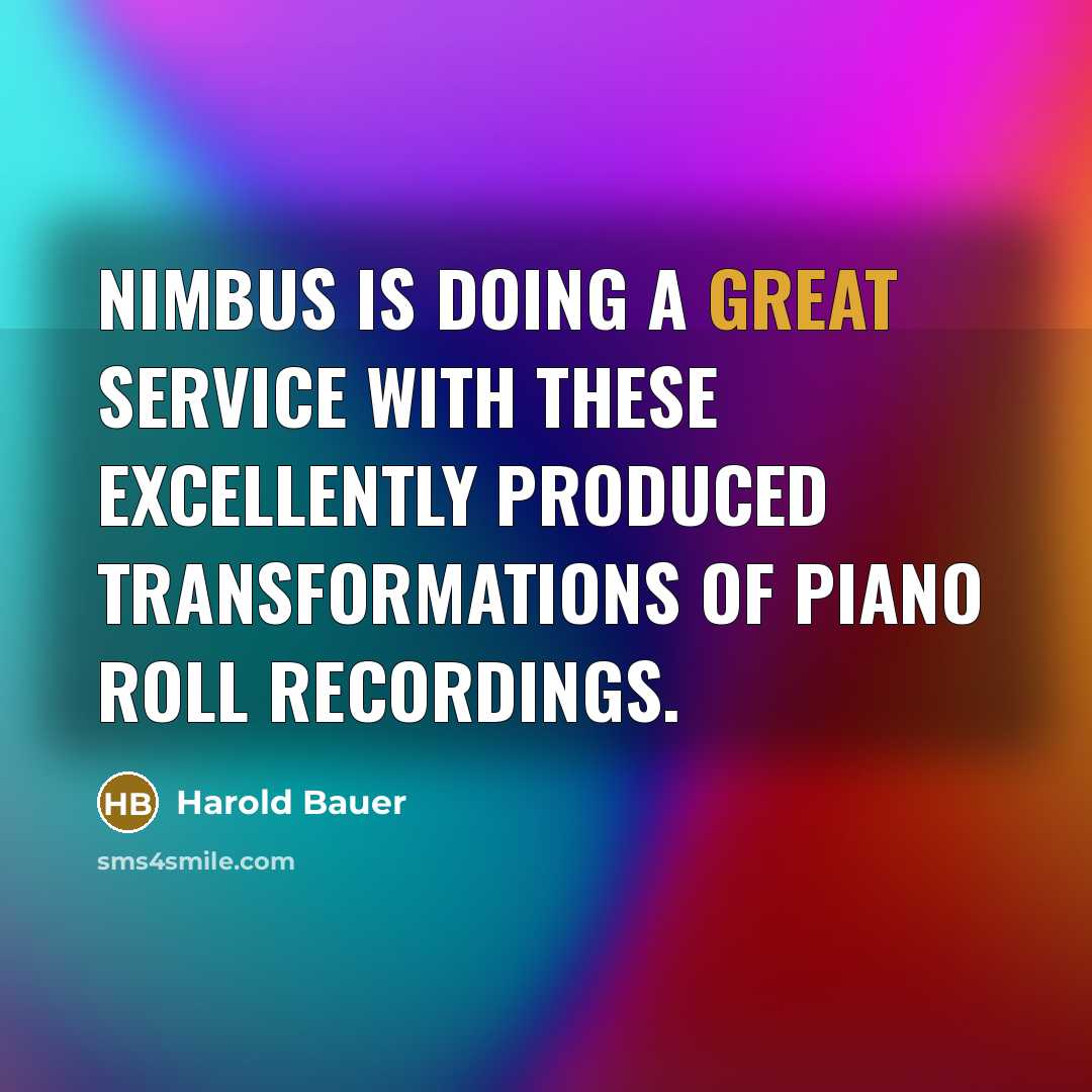 “Nimbus is doing a great service with these excellently produced transformations of piano roll recordings.” quote by Harold Bauer