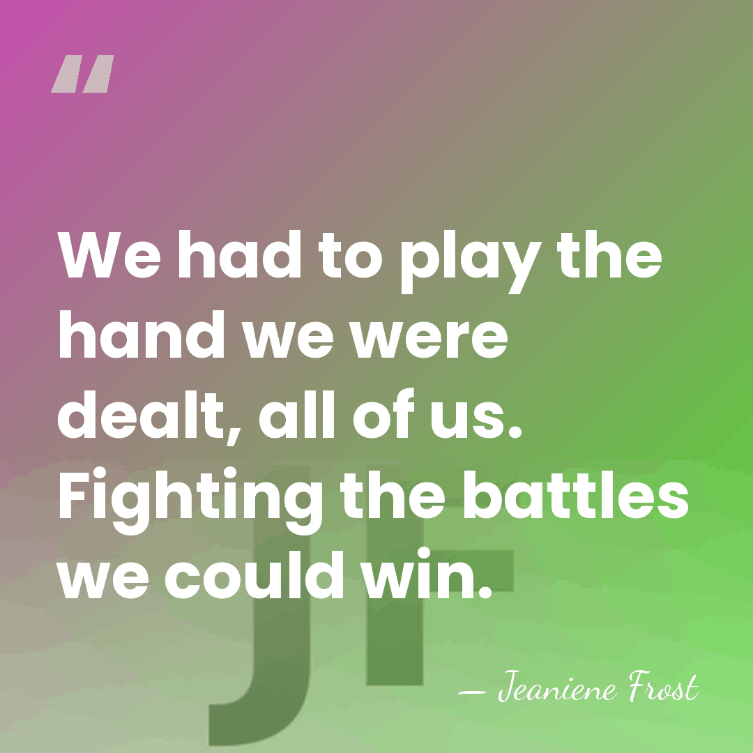 We had to play the hand we were dealt, all of us.&hellip; - Jeaniene Frost