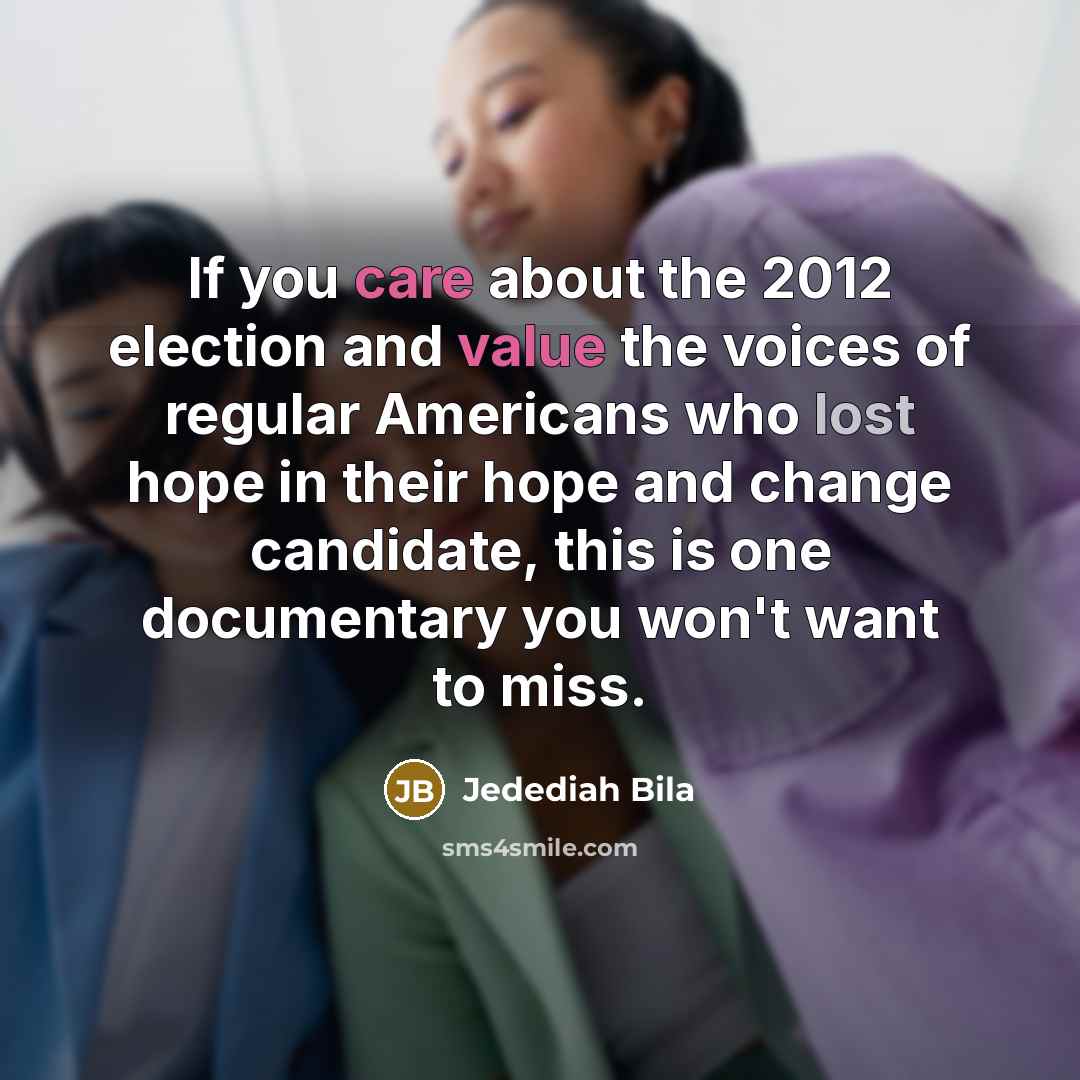 “If you care about the 2012 election and value the…” quote by Jedediah Bila