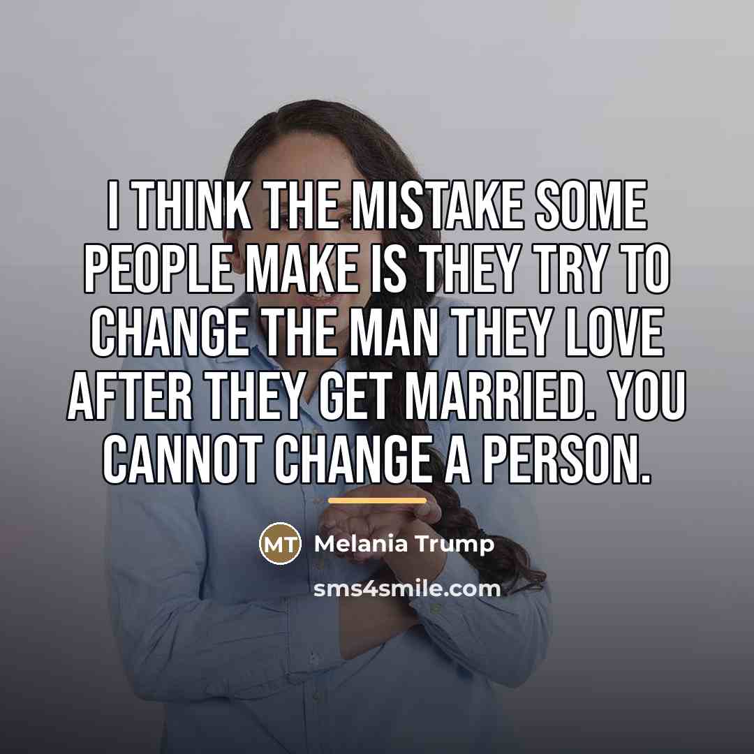 “I think the mistake some people make is they try…” quote by Melania Trump