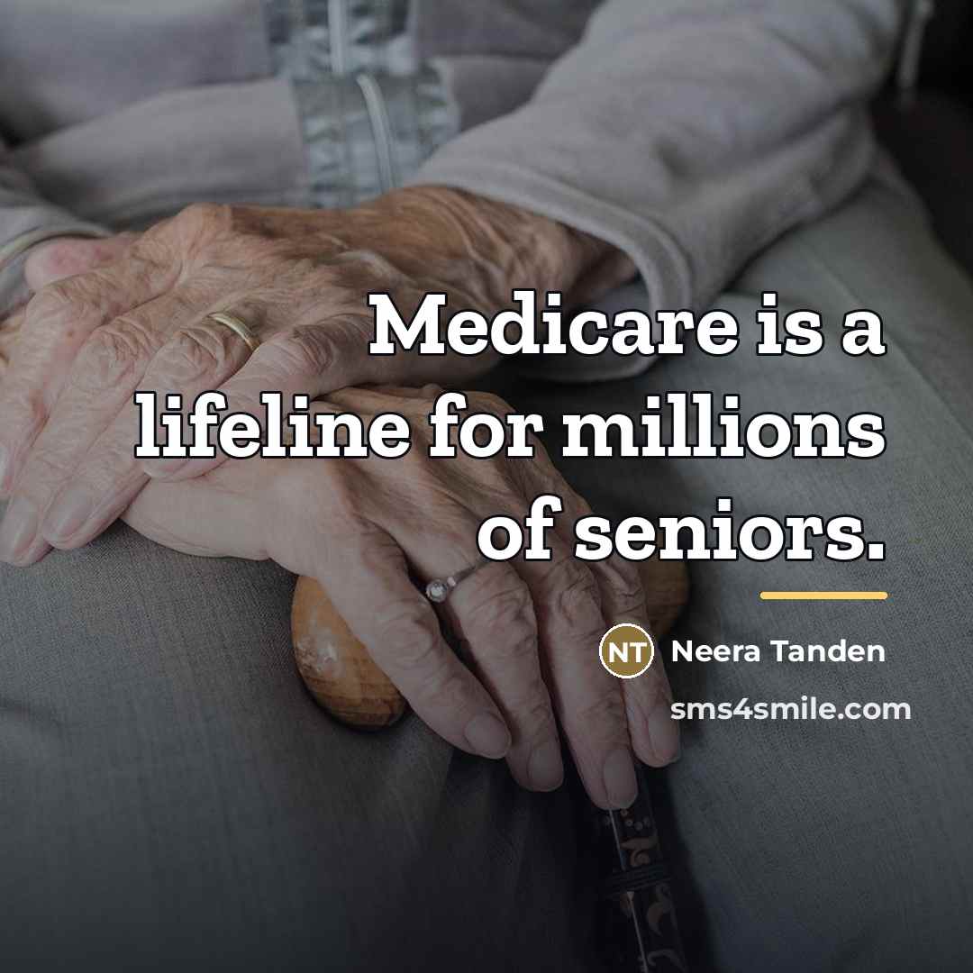 “Medicare is a lifeline for millions of seniors.…” quote by Neera Tanden