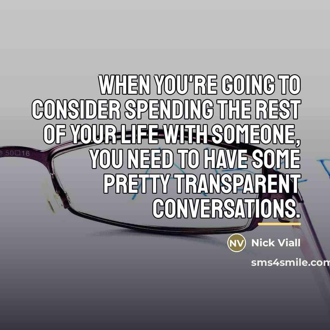 “When you're going to consider spending the rest of your…” quote by Nick Viall