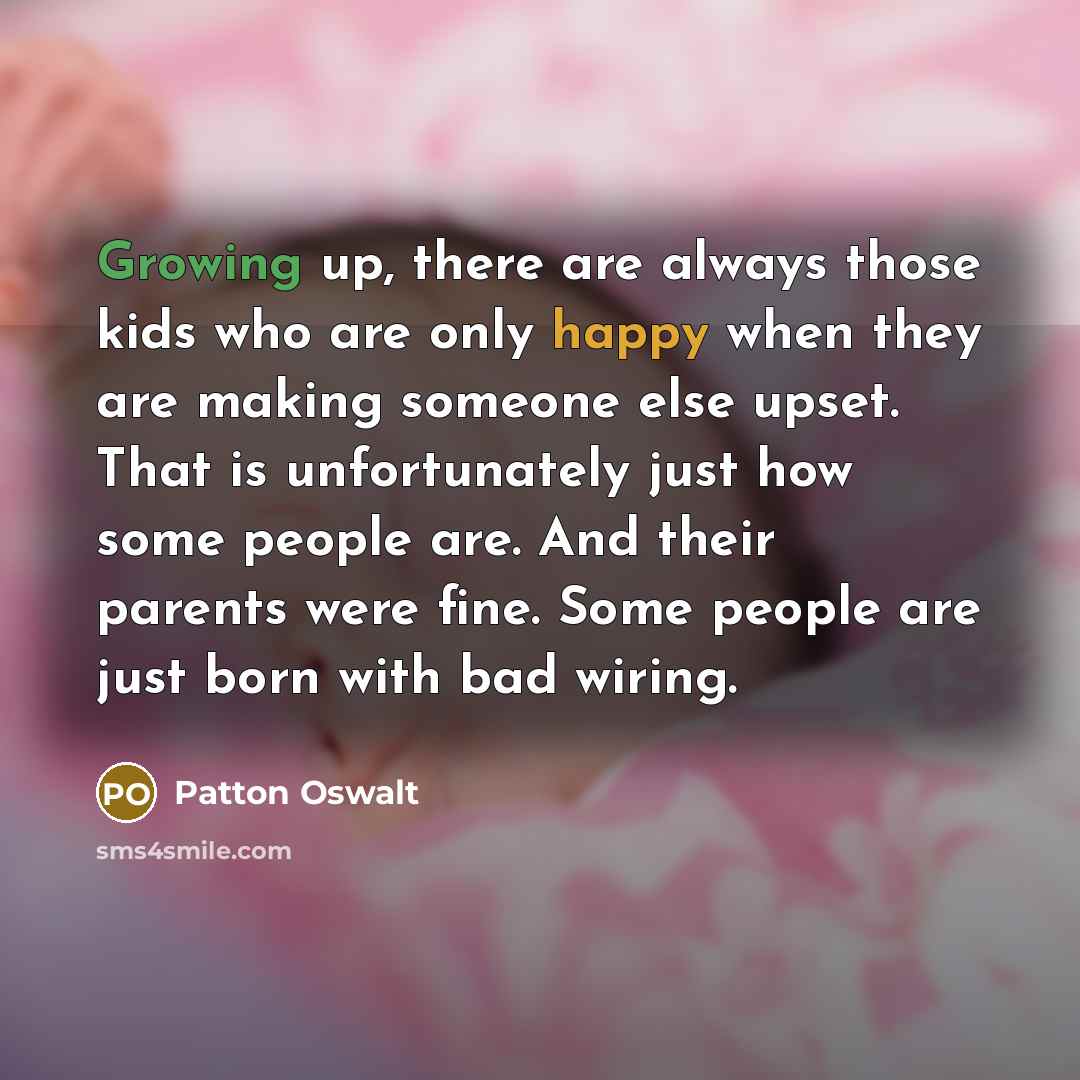 “Growing up, there are always those kids who are only…” quote by Patton Oswalt