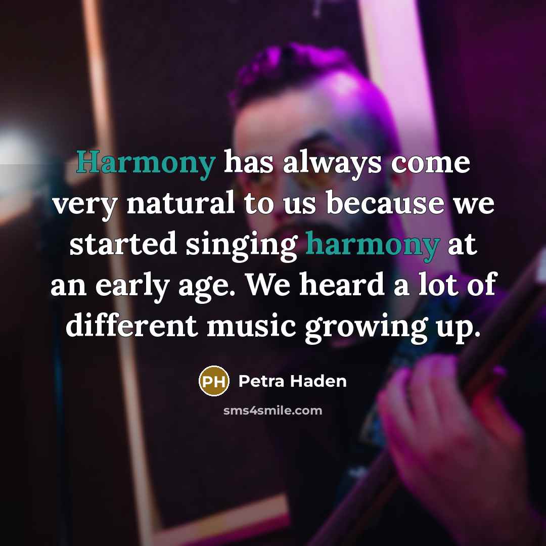 “Harmony has always come very natural to us because we…” quote by Petra Haden