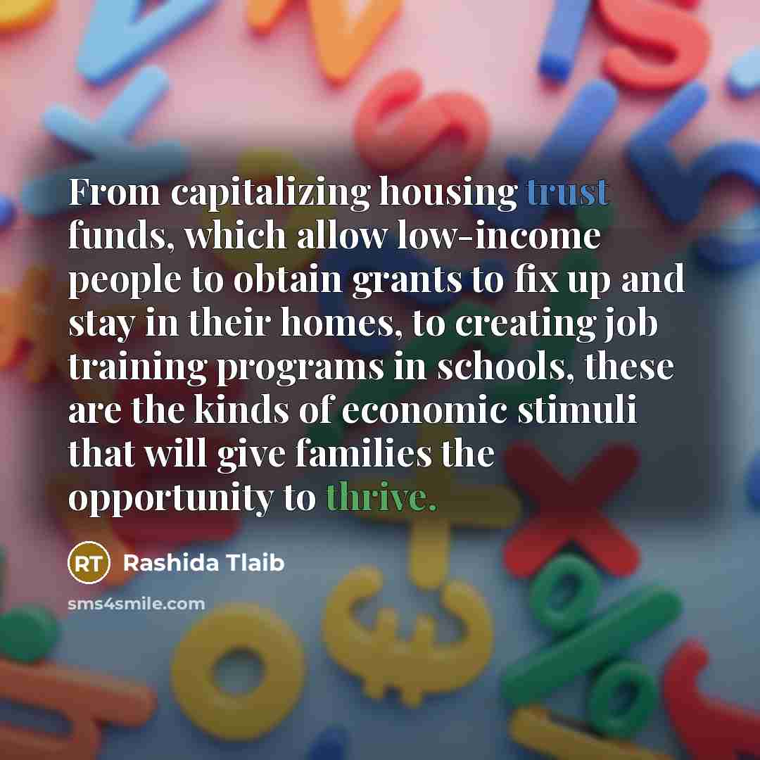 “From capitalizing housing trust funds, which allow low-income people to…” quote by Rashida Tlaib