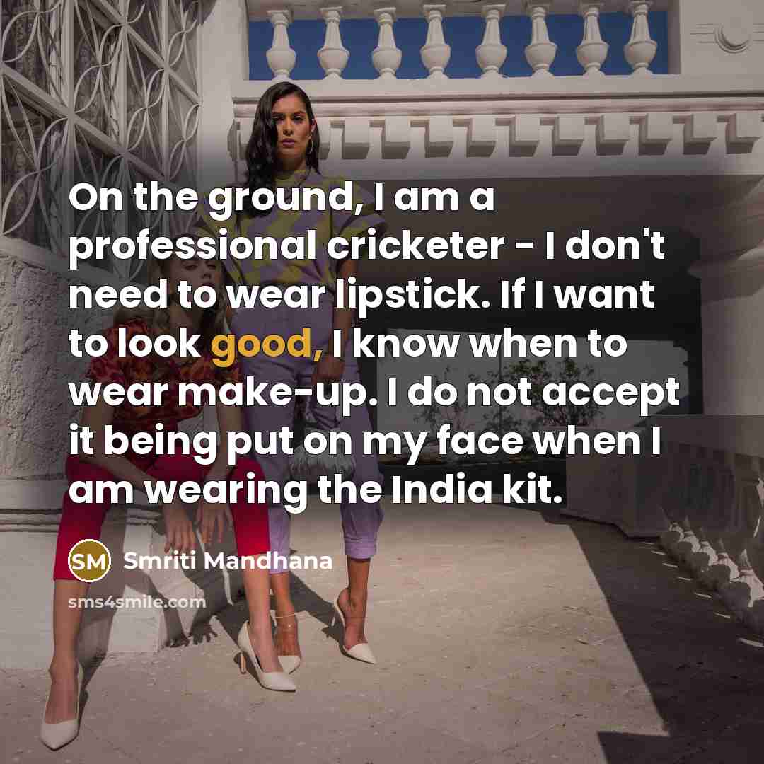 “On the ground, I am a professional cricketer - I…” quote by Smriti Mandhana