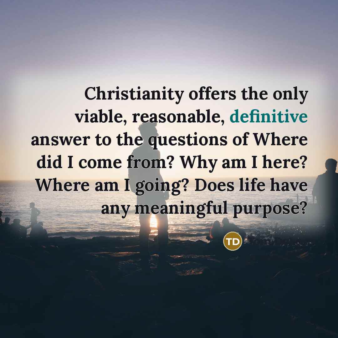 “Christianity offers the only viable, reasonable, definitive answer to the…” quote by Tom DeLay