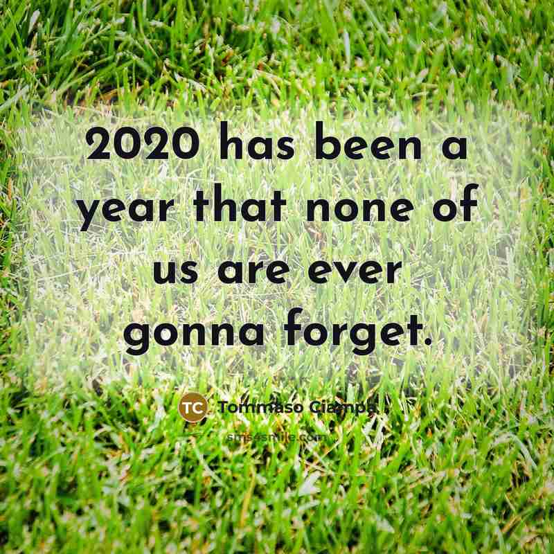 “2020 has been a year that none of us are…” quote by Tommaso Ciampa