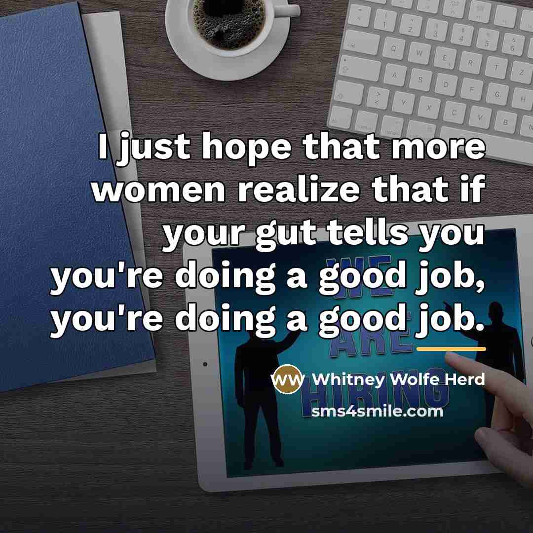 “I just hope that more women realize that if your…” quote by Whitney Wolfe Herd