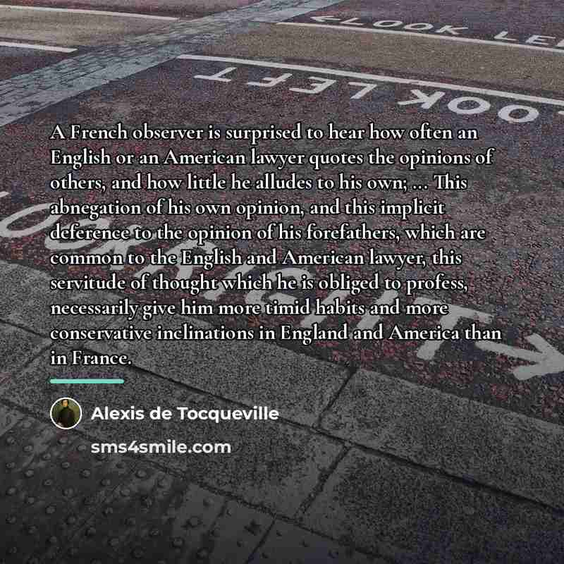 “A French observer is surprised to hear how often an…” quote by Alexis de Tocqueville