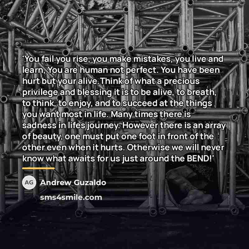 “'You fail you rise, you make mistakes, you live and…” quote by Andrew Guzaldo