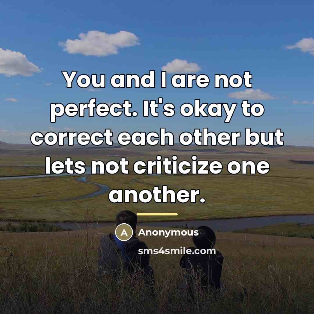 “You and I are not perfect. It's okay to correct…” quote by Anonymous