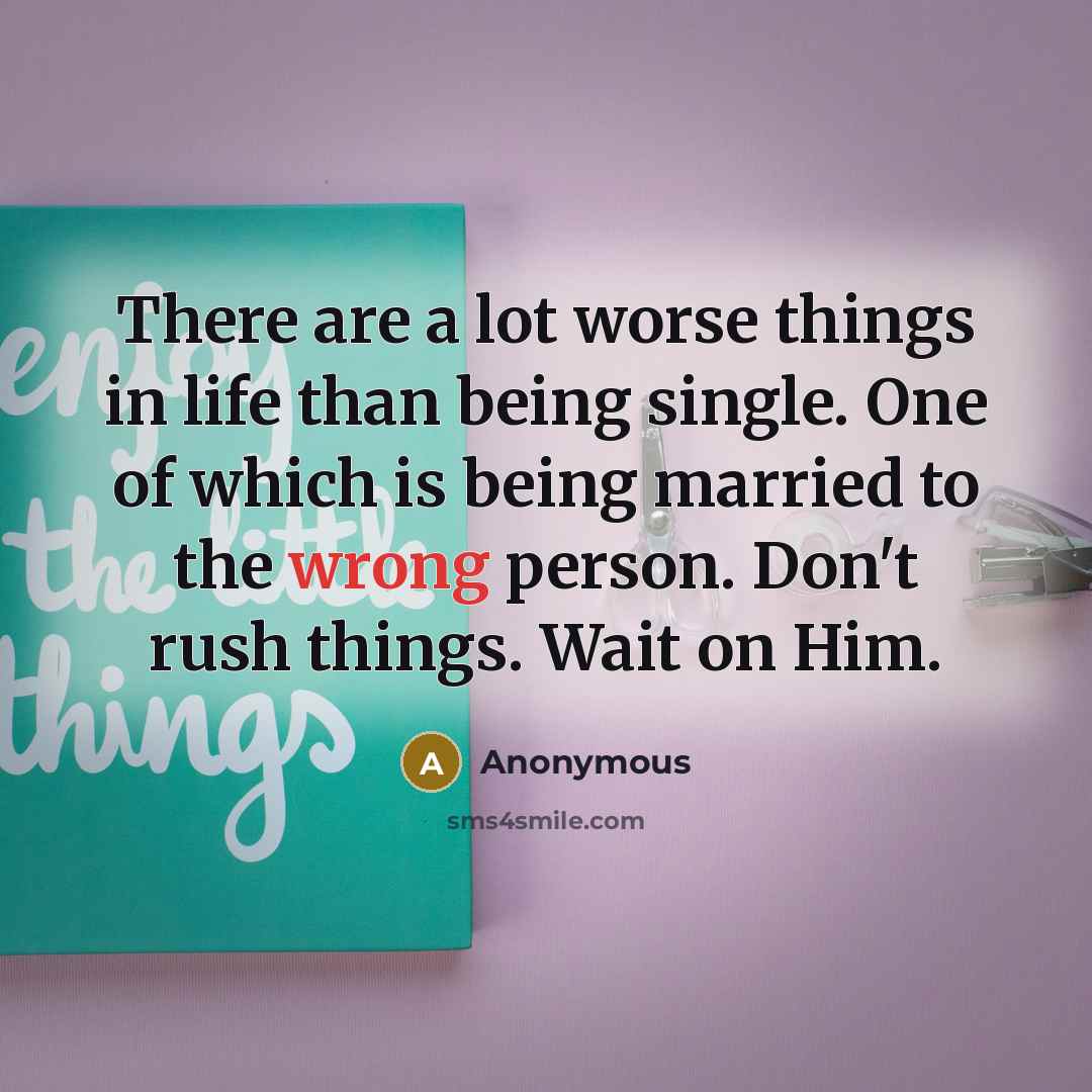 “There are a lot worse things in life than being…” quote by Anonymous