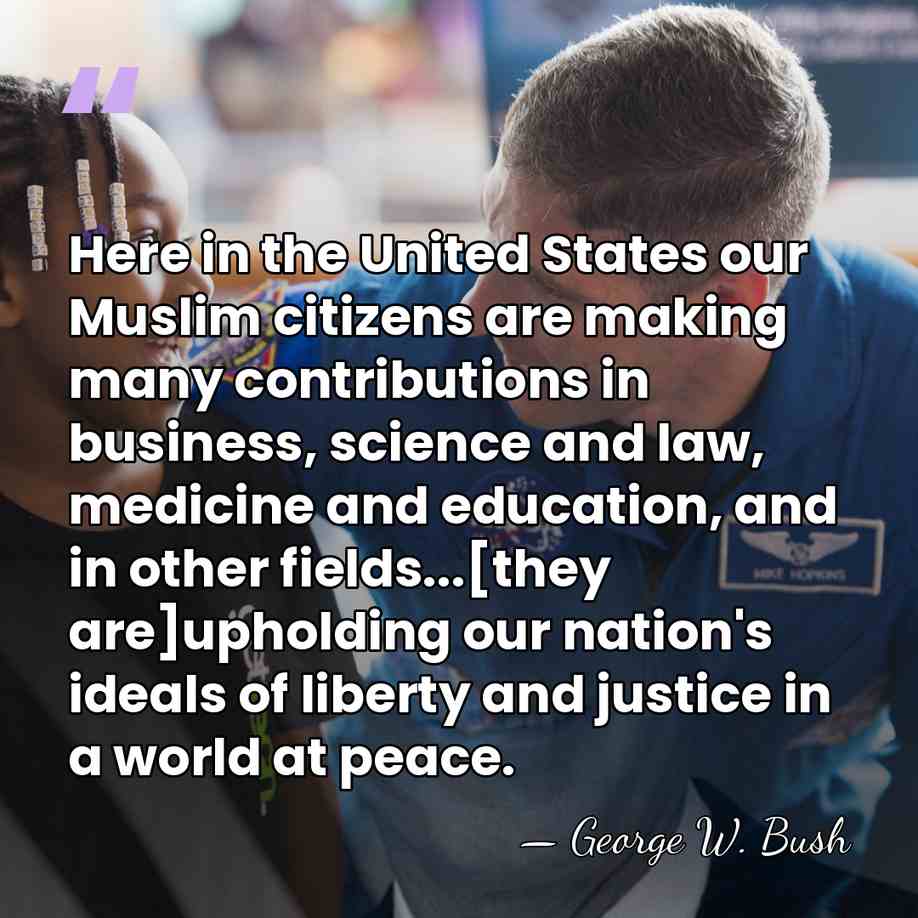 Here in the United States our Muslim citizens are making many contributions&hellip; - George W. Bush