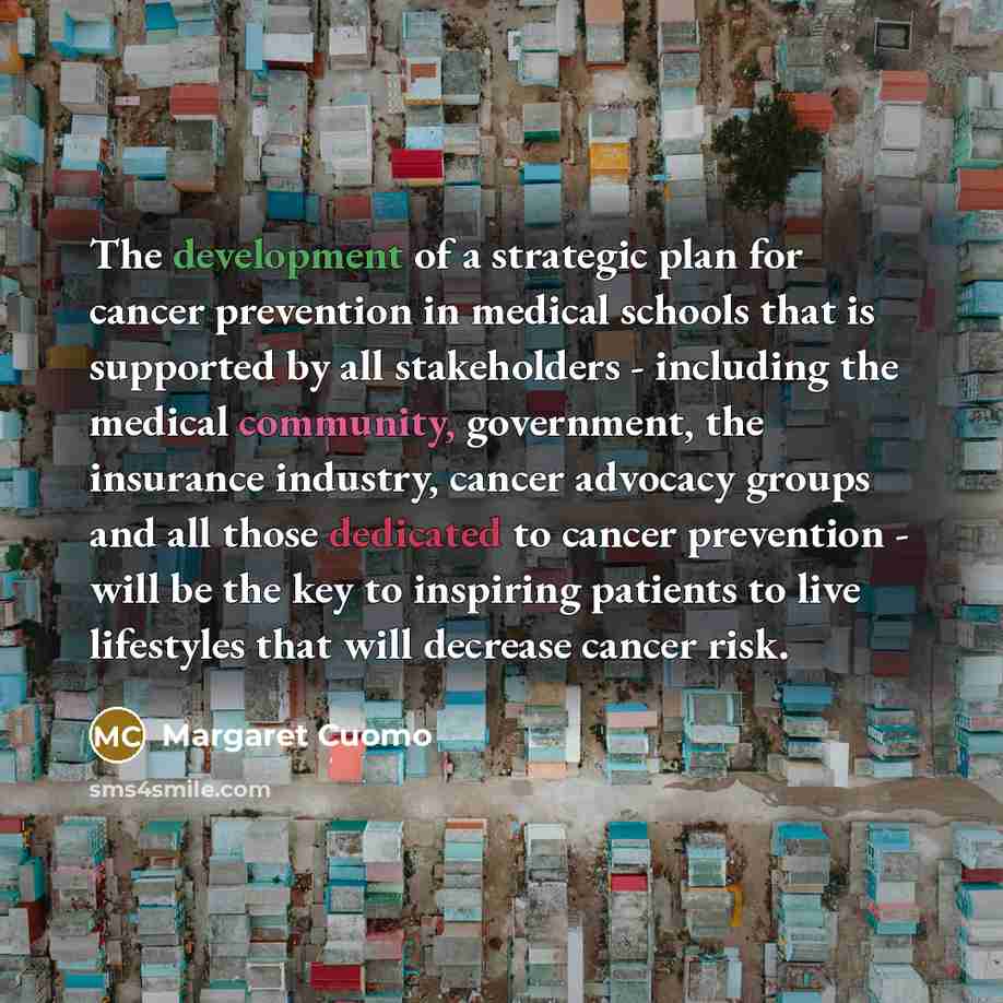 “The development of a strategic plan for cancer prevention in…” quote by Margaret Cuomo