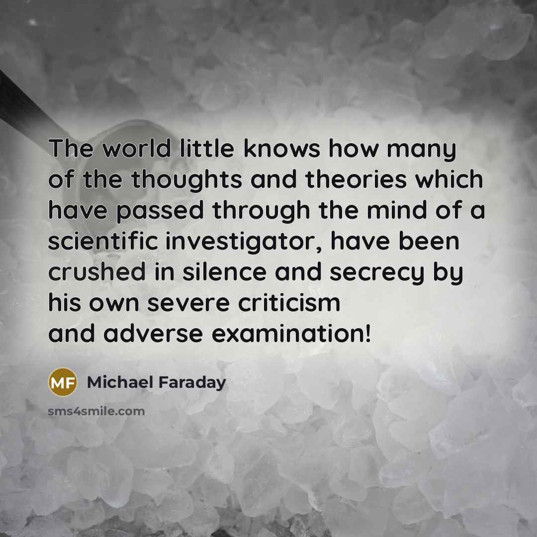“The world little knows how many of the thoughts and…” quote by Michael Faraday