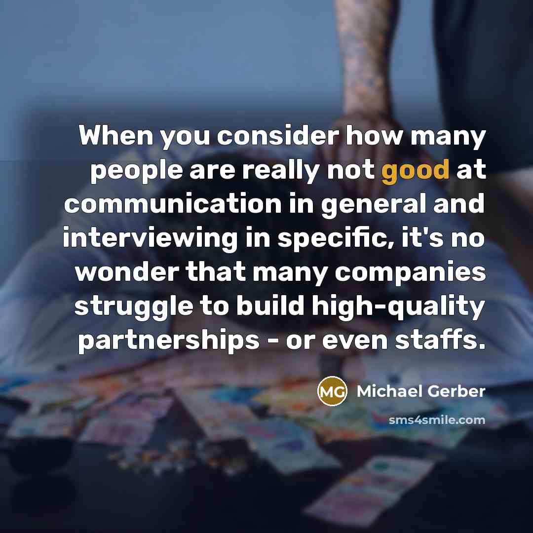 “When you consider how many people are really not good…” quote by Michael Gerber