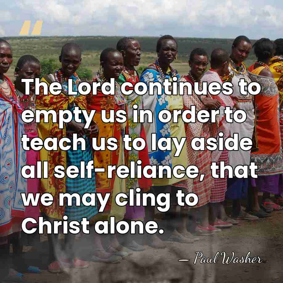 The Lord continues to empty us in order to teach us to&hellip; - Paul Washer