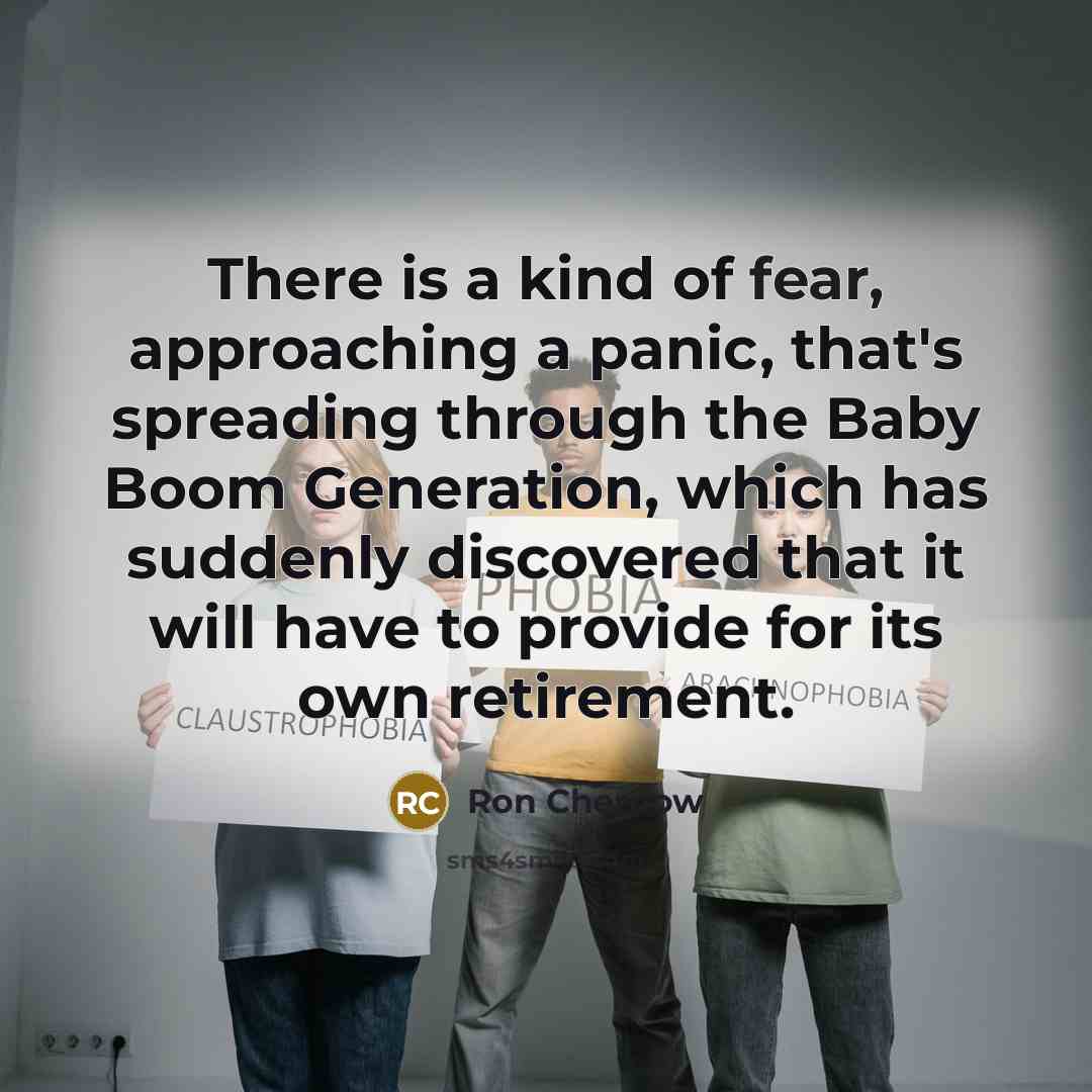“There is a kind of fear, approaching a panic, that's…” quote by Ron Chernow