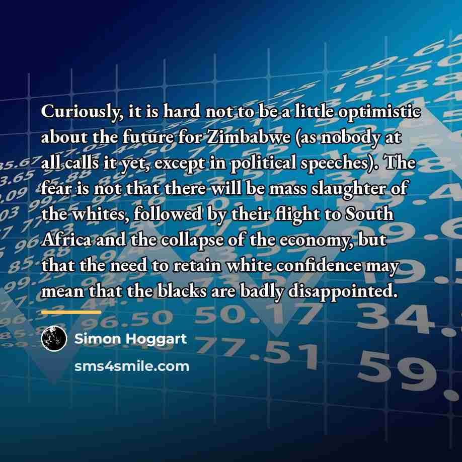 “Curiously, it is hard not to be a little optimistic…” quote by Simon Hoggart