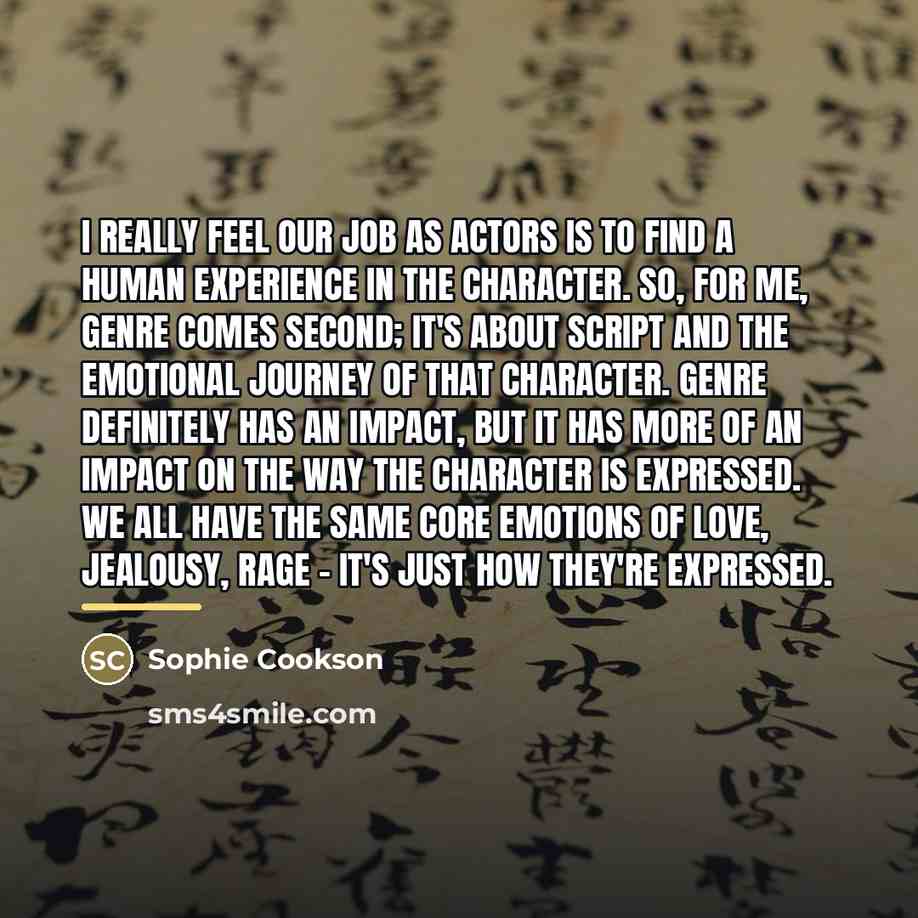 “I really feel our job as actors is to find…” quote by Sophie Cookson