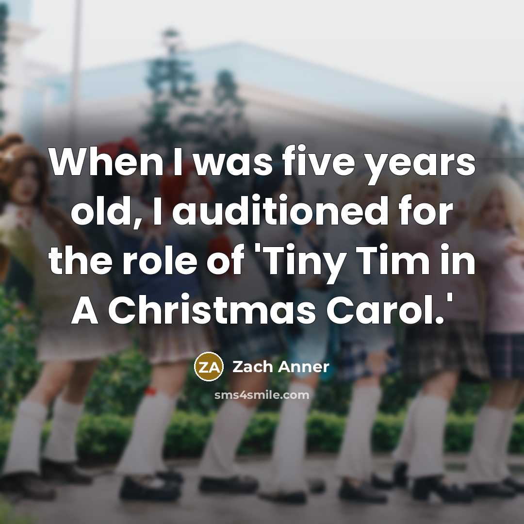 “When I was five years old, I auditioned for the…” quote by Zach Anner