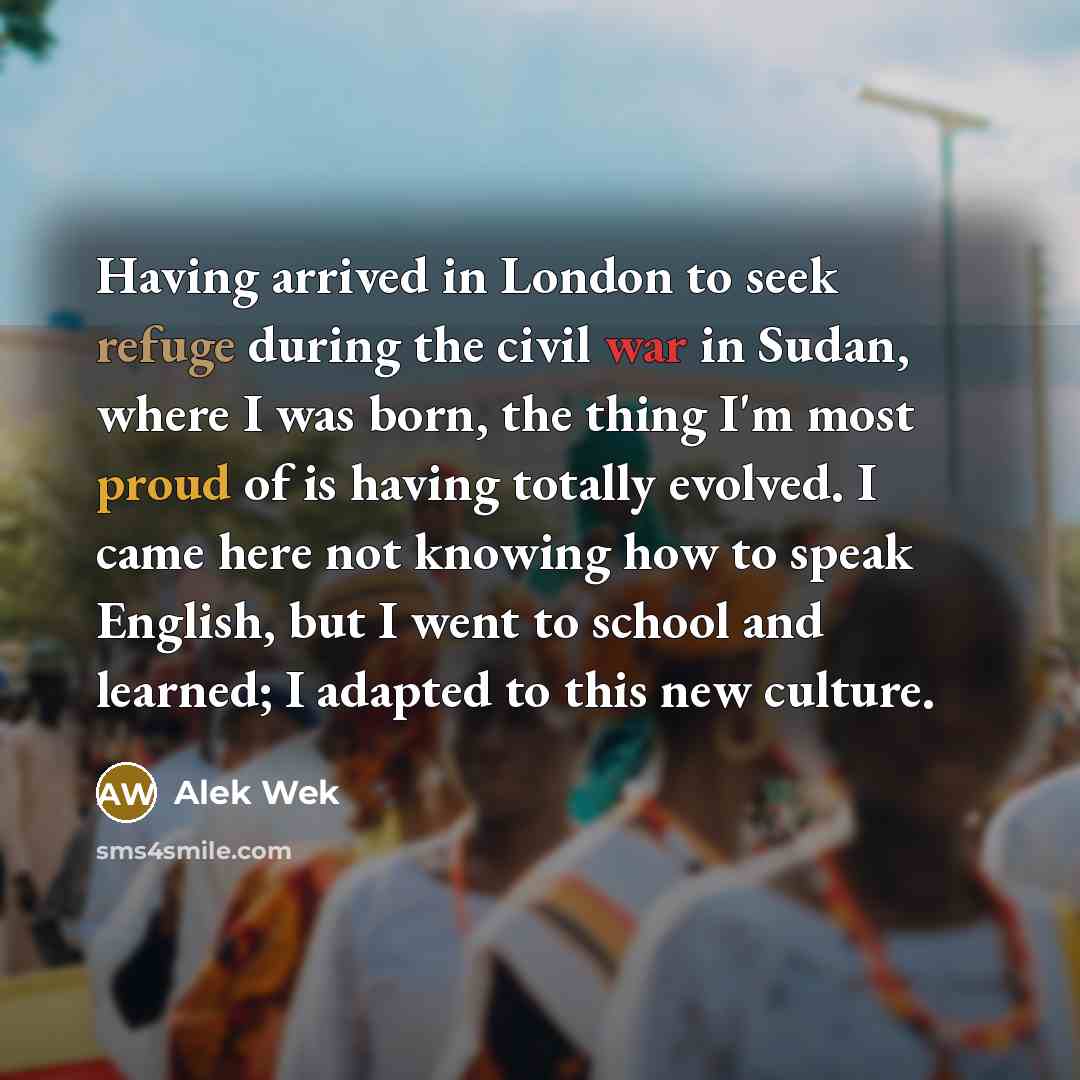 “Having arrived in London to seek refuge during the civil…” quote by Alek Wek