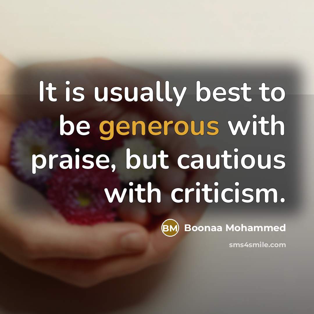 “It is usually best to be generous with praise, but…” quote by Boonaa Mohammed