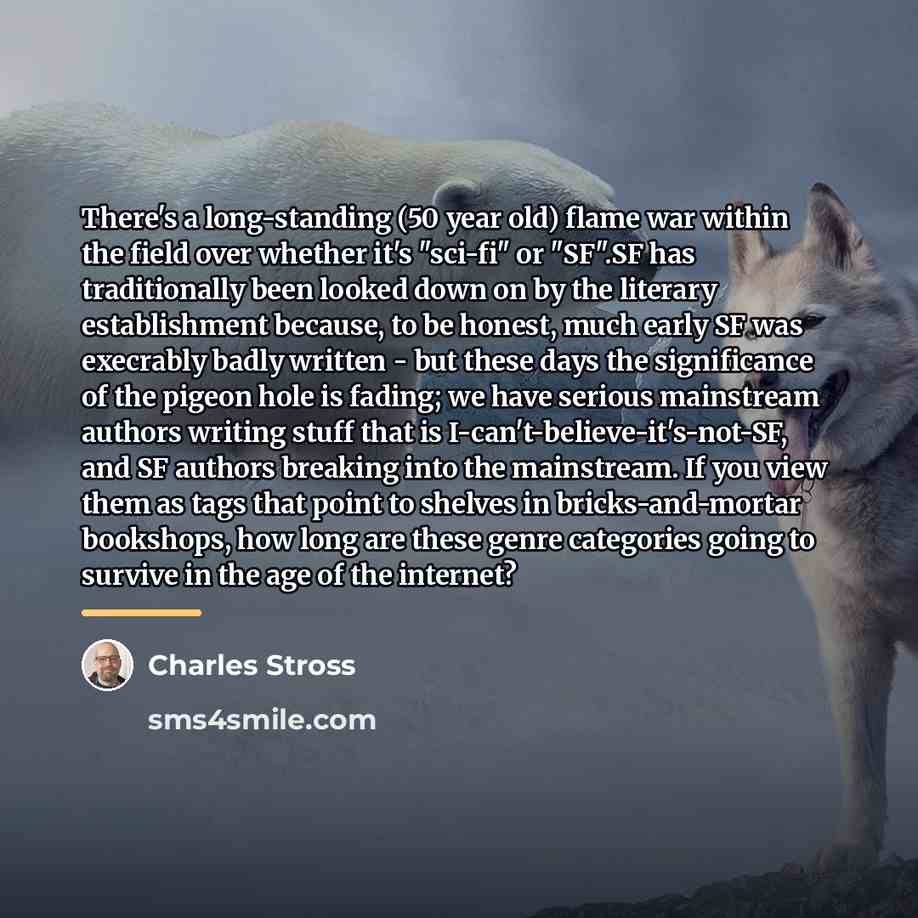 “There's a long-standing (50 year old) flame war within the…” quote by Charles Stross