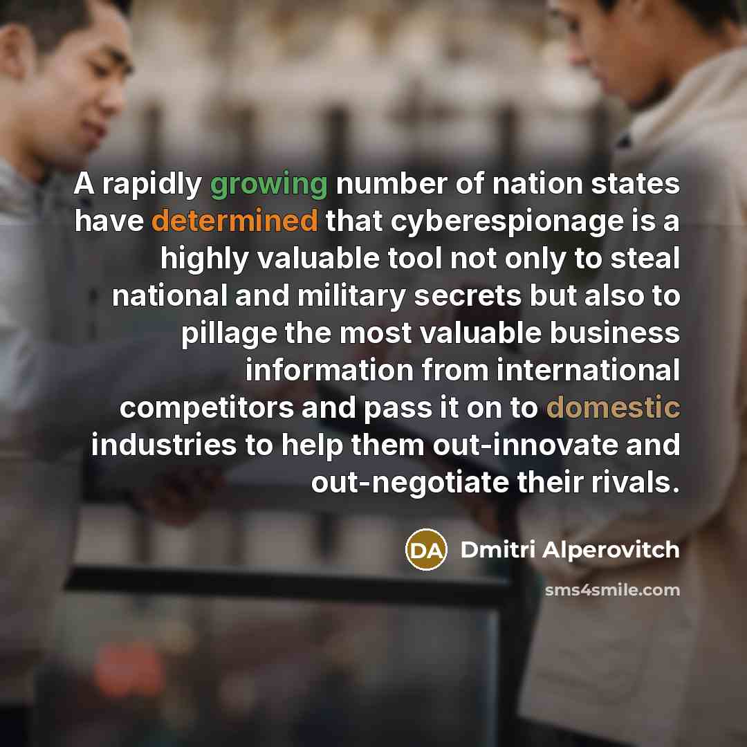 “A rapidly growing number of nation states have determined that…” quote by Dmitri Alperovitch