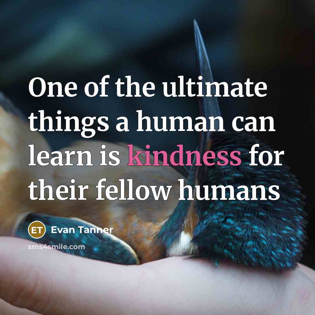 “One of the ultimate things a human can learn is…” quote by Evan Tanner