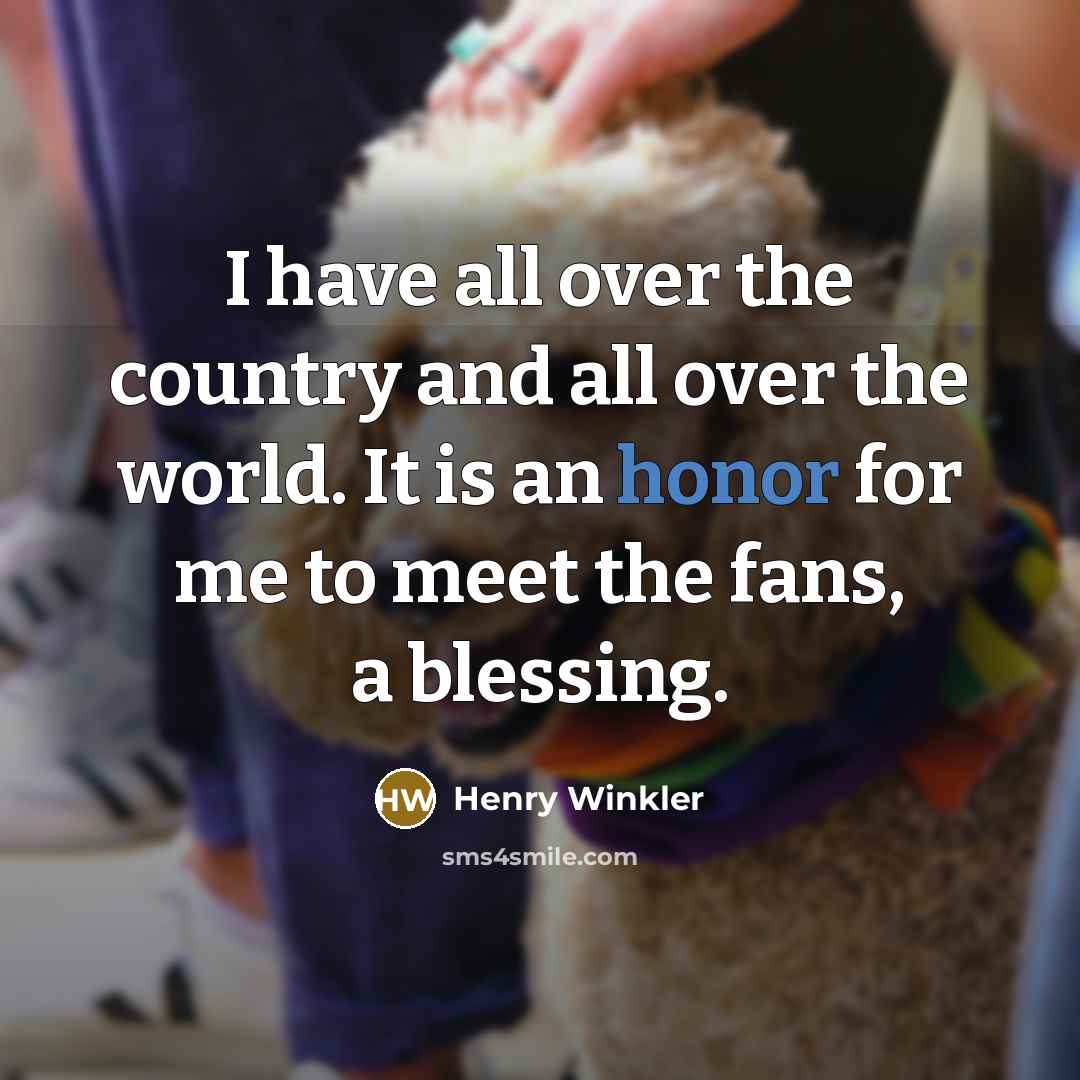 “I have all over the country and all over the…” quote by Henry Winkler