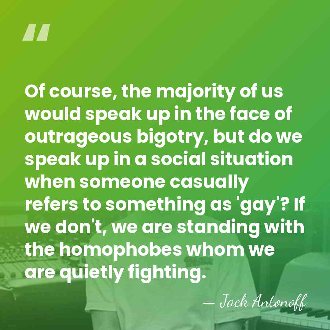 Of course, the majority of us would speak up in the face&hellip; - Jack Antonoff