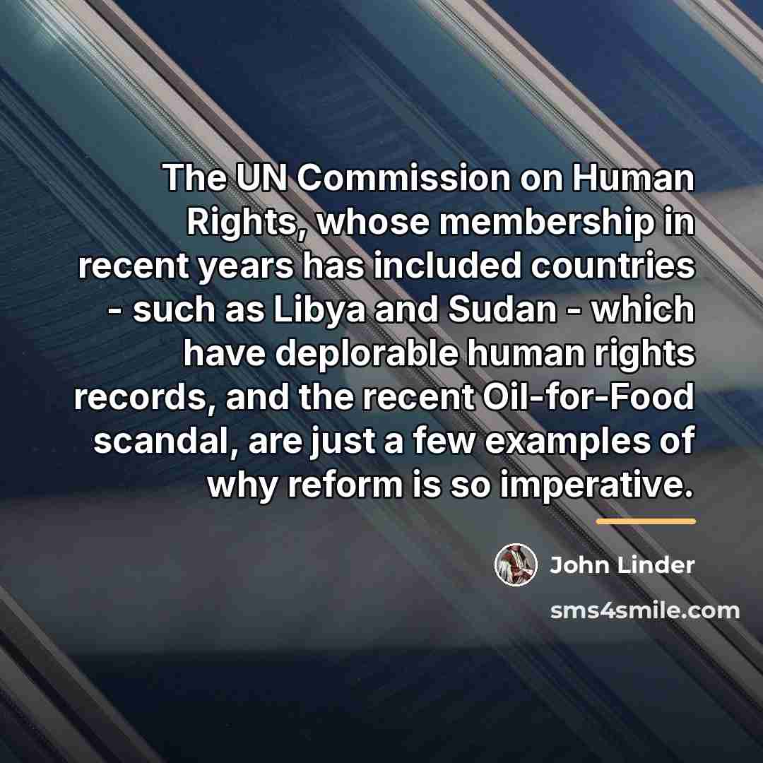 “The UN Commission on Human Rights, whose membership in recent…” quote by John Linder