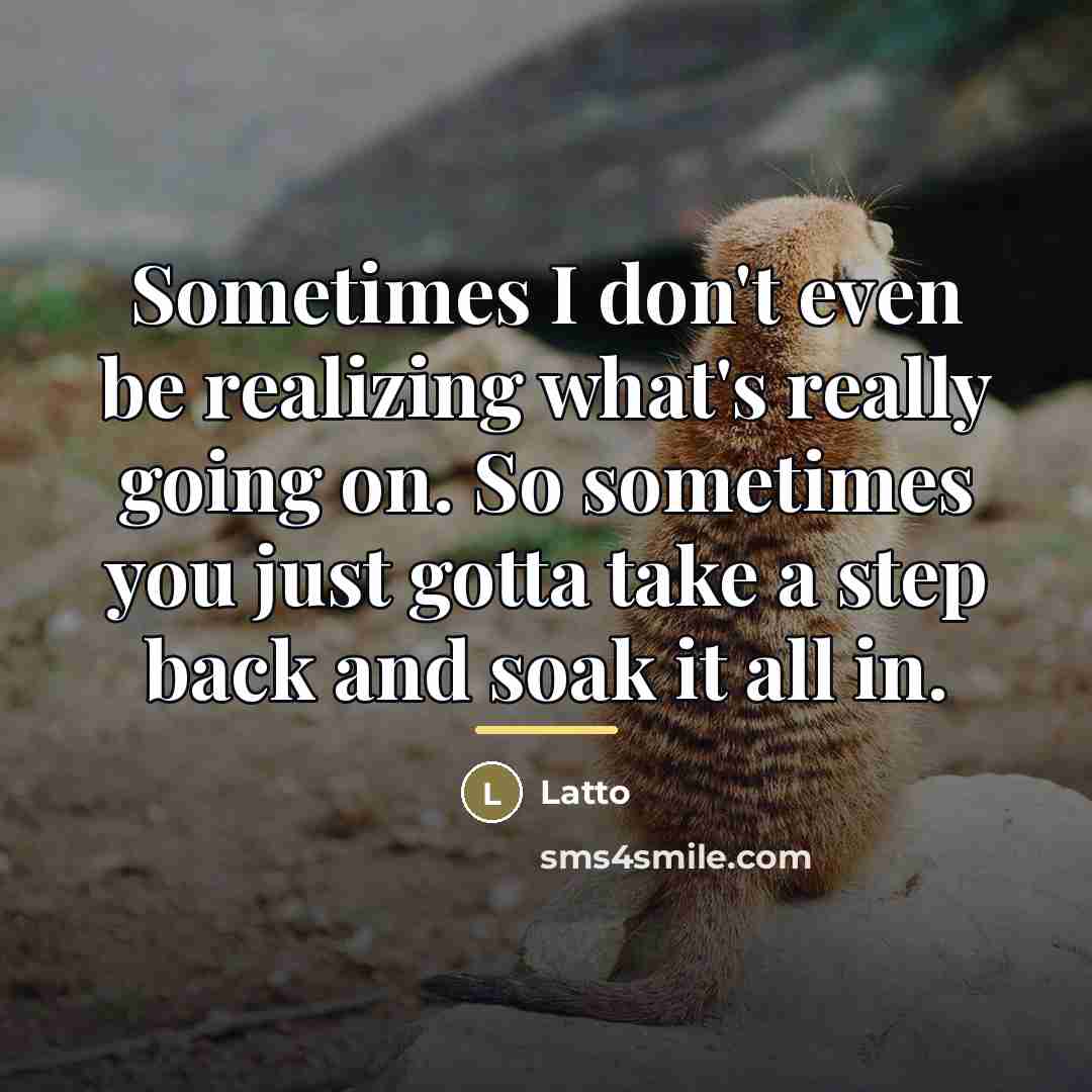 “Sometimes I don't even be realizing what's really going on.…” quote by Latto