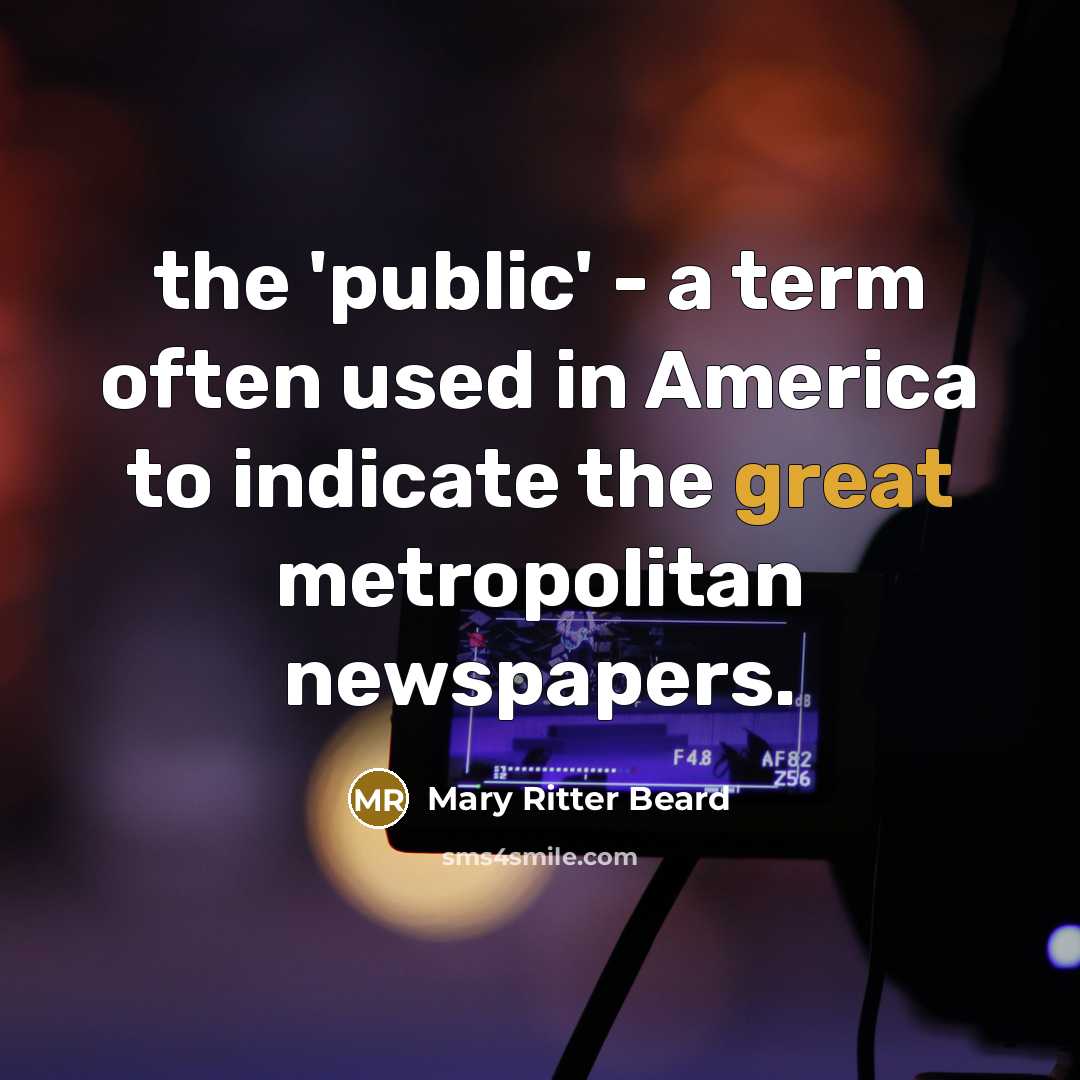 “the 'public' - a term often used in America to…” quote by Mary Ritter Beard