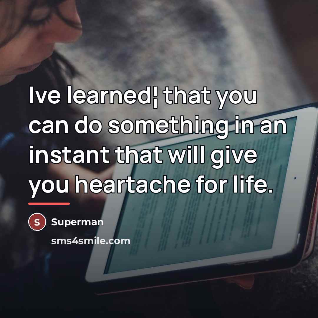 “Ive learned¦ that you can do something in an instant…” quote by Superman