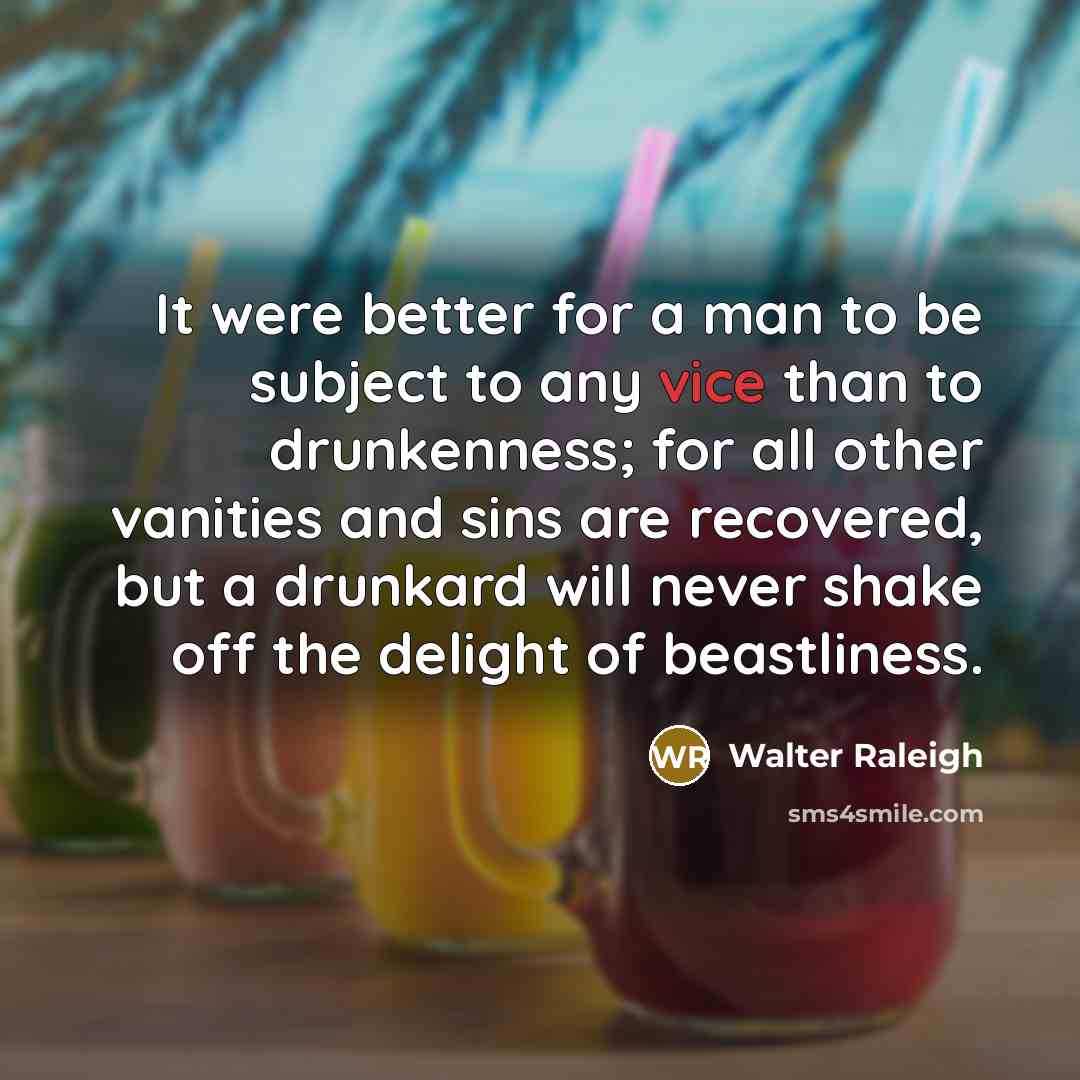 “It were better for a man to be subject to…” quote by Walter Raleigh