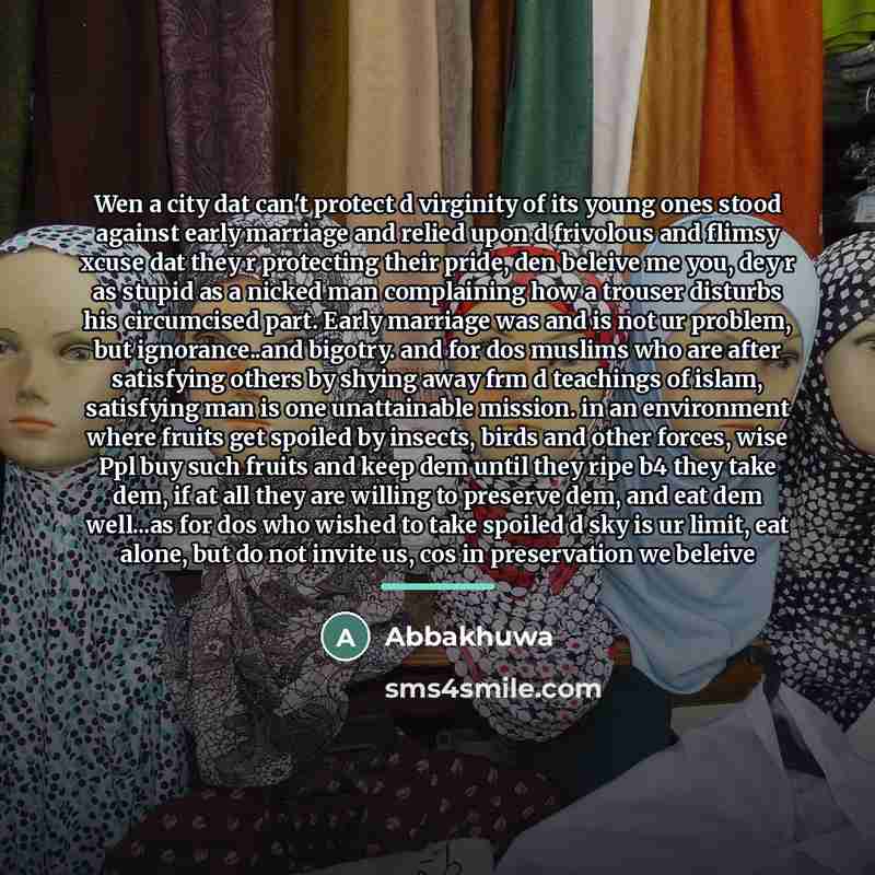 “Wen a city dat can't protect d virginity of its…” quote by Abbakhuwa