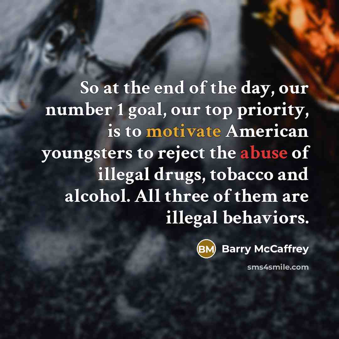 “So at the end of the day, our number 1…” quote by Barry McCaffrey