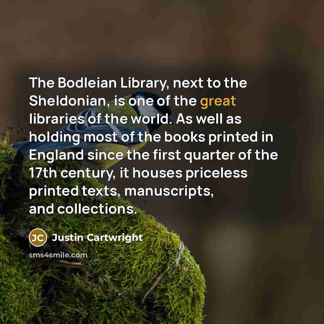 “The Bodleian Library, next to the Sheldonian, is one of…” quote by Justin Cartwright