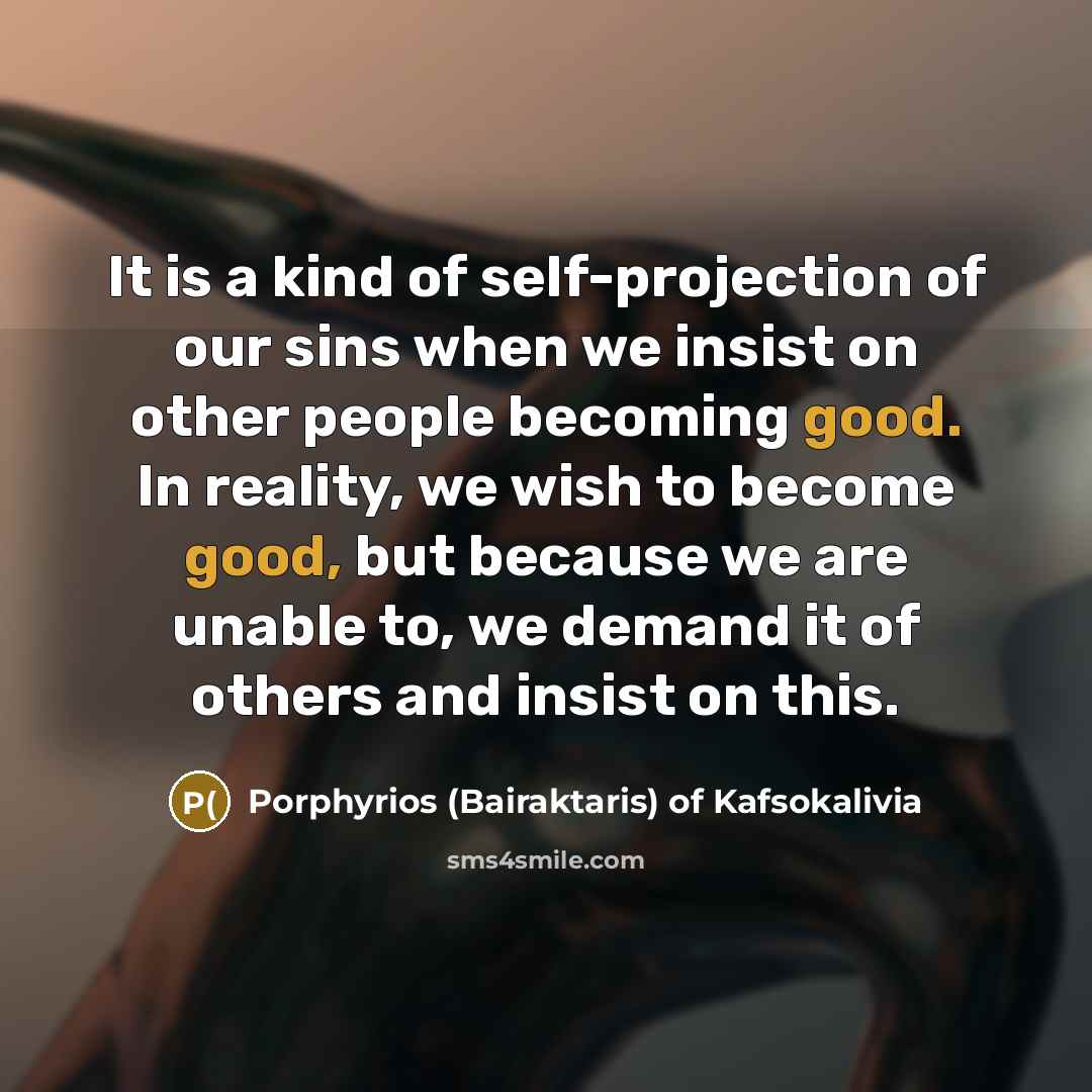 “It is a kind of self-projection of our sins when…” quote by Porphyrios (Bairaktaris) of Kafsokalivia