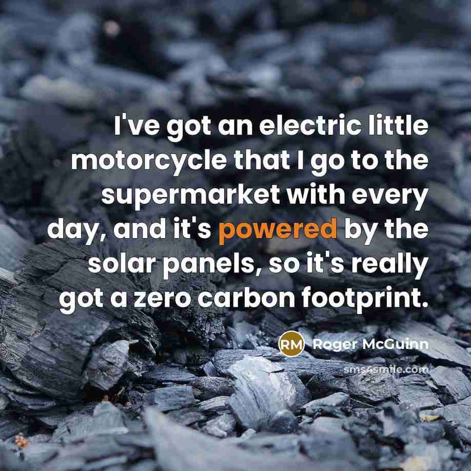 “I've got an electric little motorcycle that I go to…” quote by Roger McGuinn