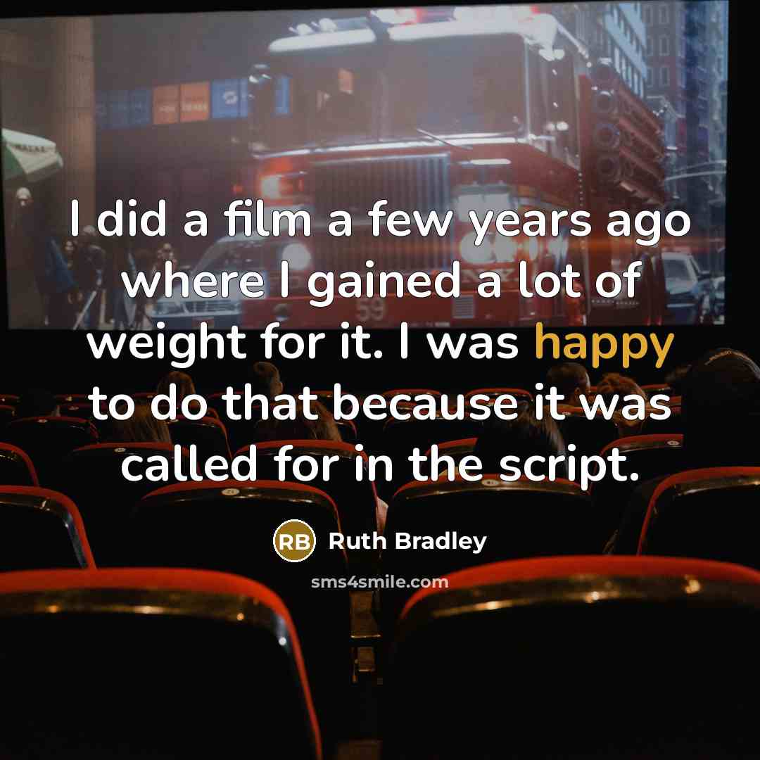 “I did a film a few years ago where I…” quote by Ruth Bradley