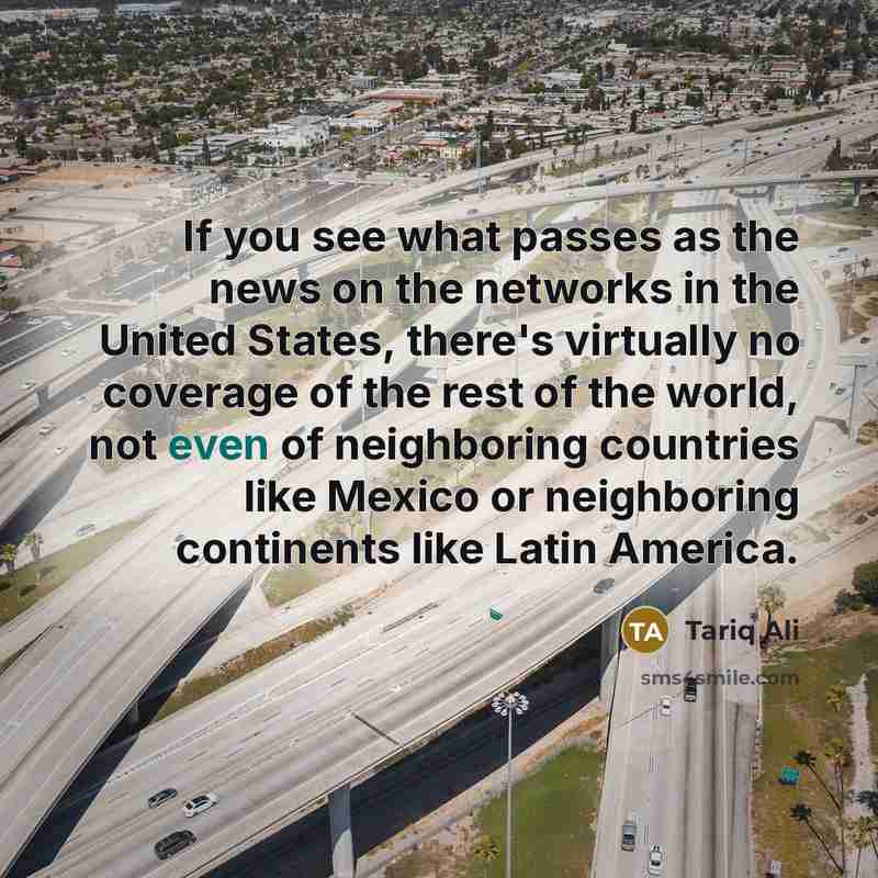 “If you see what passes as the news on the…” quote by Tariq Ali