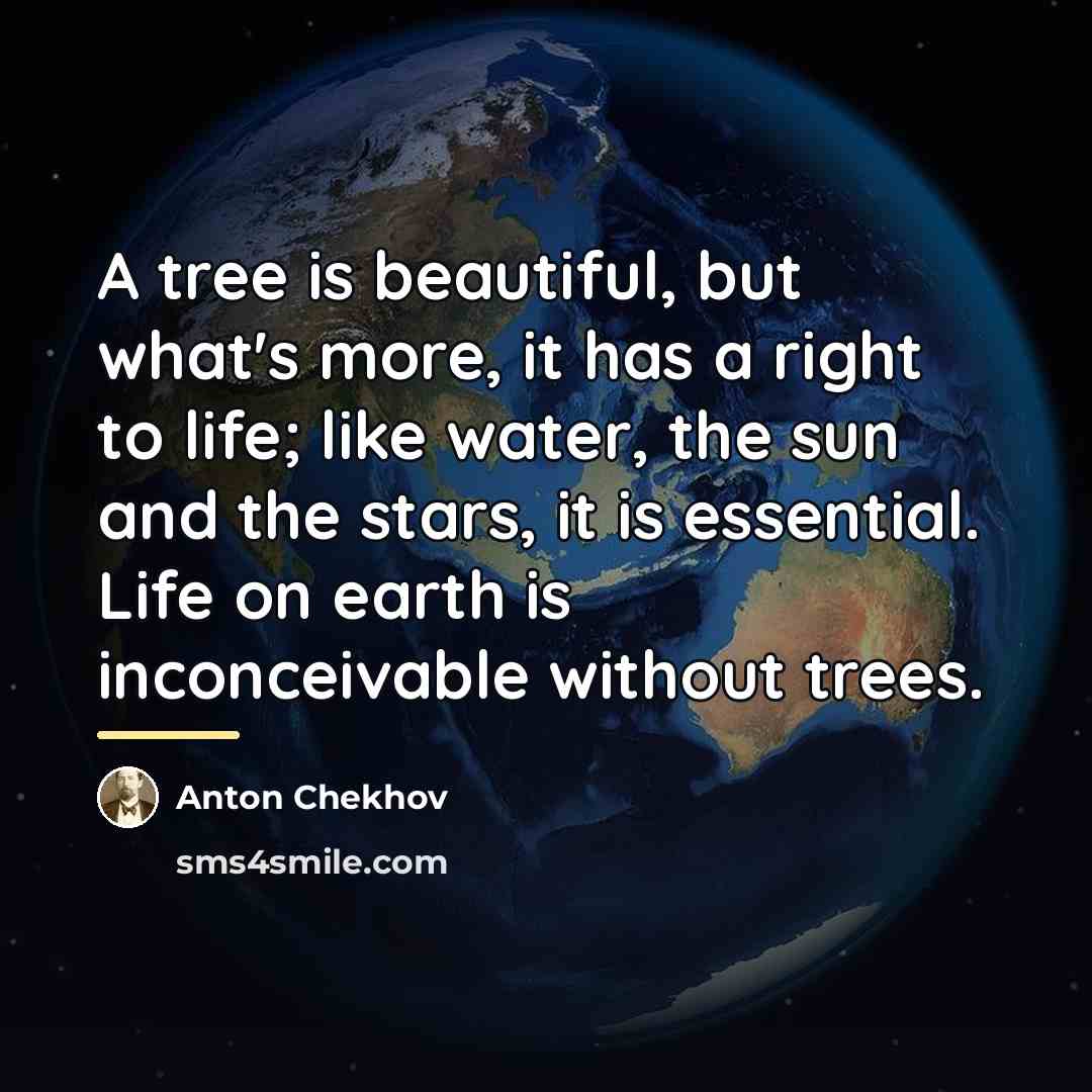 “A tree is beautiful, but what's more, it has a…” quote by Anton Chekhov