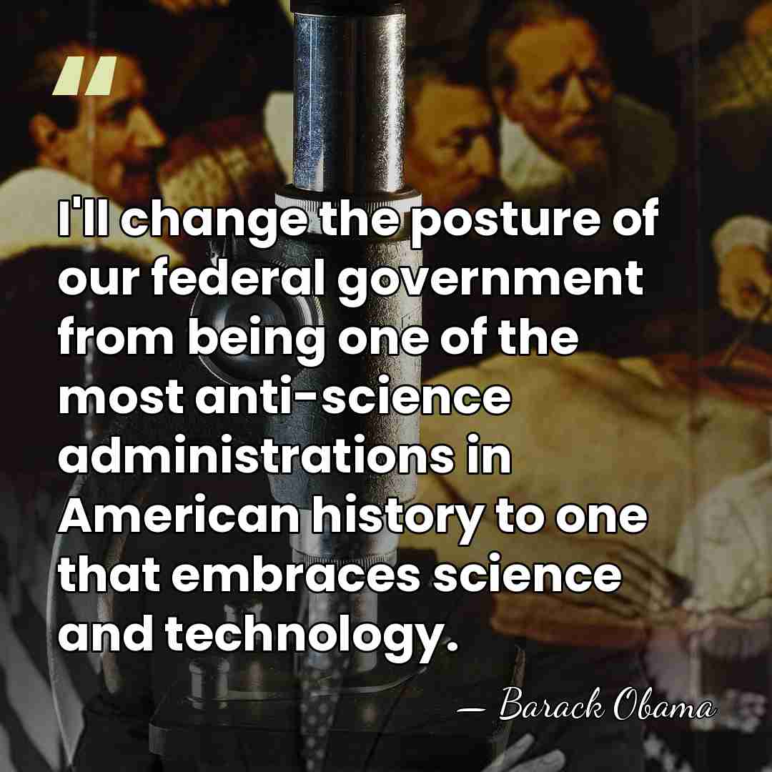 I'll change the posture of our federal government from being one of&hellip; - Barack Obama